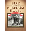 Fire at the Freedom House - Paperback