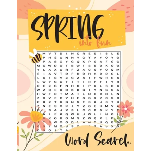 Spring Into Fun Word Search: A Spring Themed Word Find Puzzle Book, Large Print Easter Puzzle for Adults and Teens - Paperback