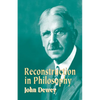 Reconstruction in Philosophy - Paperback