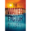 The Water Factor: A Rightfully Mine Novel - Paperback