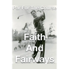 Par for the Course- Faith and Fairways - Paperback