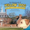 The Adventures of Yellow Dog: Buoy Visits Colonial Williamsburg - Paperback