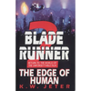 Blade Runner 2: The Edge of Human - Paperback