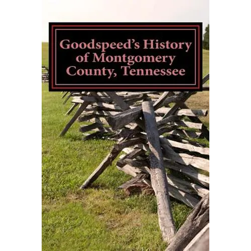Goodspeed's History of Montgomery County, Tennessee - Paperback