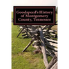 Goodspeed's History of Montgomery County, Tennessee - Paperback