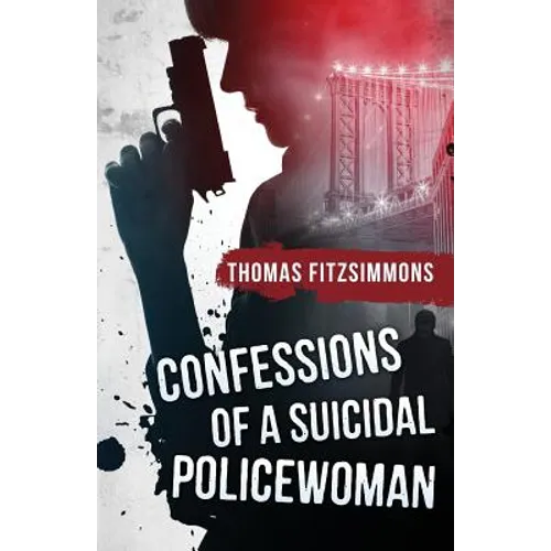 Confessions of a Suicidal Policewoman - Paperback