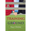 Training Ground: Book One of Girls of Summer - Paperback
