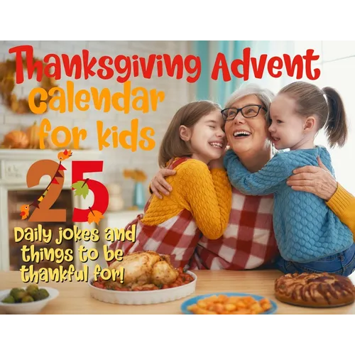 Thanksgiving advent calendar book for kids: Countdown to Thanksgiving with jokes and one thankful thought a day - Paperback