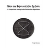 Noise and Representation Systems: A Comparison among Audio Restoration Algorithms - Paperback