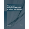 The Human Complement System in Health and Disease - Hardcover