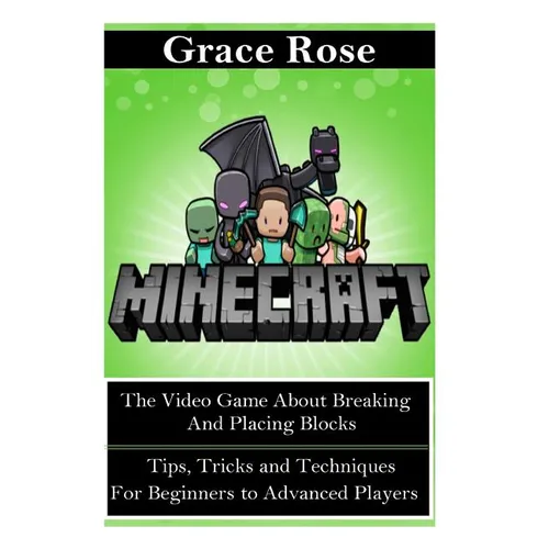 Minecraft: The Video Game about Breaking and Placing Blocks - Paperback