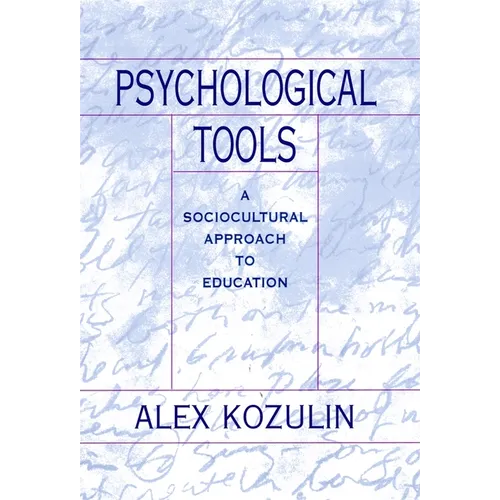 Psychological Tools: A Sociocultural Approach to Education - Paperback