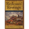 Redcoats' Revenge: An Alternate History of the War of 1812 - Hardcover