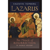 Lazarus: The Miracle of Resurrection in World History - Hardcover