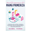 Manual de supervivencia de la mamá primeriza - Hardcover