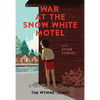 War at the Snow White Motel and Other Stories - Hardcover