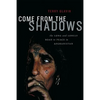 Come from the Shadows: The Long and Lonely Struggle for Peace in Afghanistan - Hardcover
