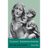 Tilmann Riemenschneider: His Life and Work - Paperback