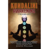 Kundalini Awakening: 5 Books in 1: Expand Mind Power through Chakra Meditation, Psychic Awareness, Enhance Psychic Abilities, Intuition, and Astral Tr - Paperback