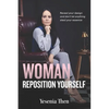 Woman, Reposition Yourself: Reveal your design and don't let anything steal your essence - Paperback
