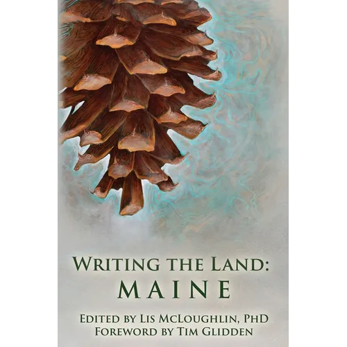 Writing the Land: Maine - Paperback