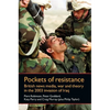Pockets of Resistance: British News Media, War and Theory in the 2003 Invasion of Iraq - Paperback