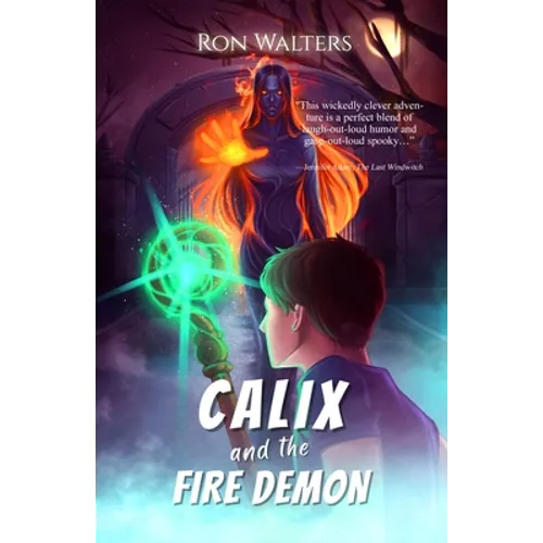 Calix and the Fire Demon - Paperback