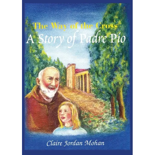 The Way of the Cross: A Story of Padre Pio - Paperback