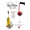 The Red Wine Diet: Enjoy Life. Lose Fat. - Paperback