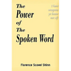 The Power of the Spoken Word - Paperback