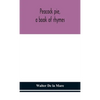 Peacock Pie, A Book Of Rhymes - Hardcover