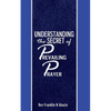 Understanding the secret of Prevailing Prayers: Prevailing Prayers - Paperback