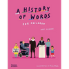 A History of Words for Children - Hardcover
