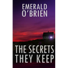 The Secrets They Keep - Paperback