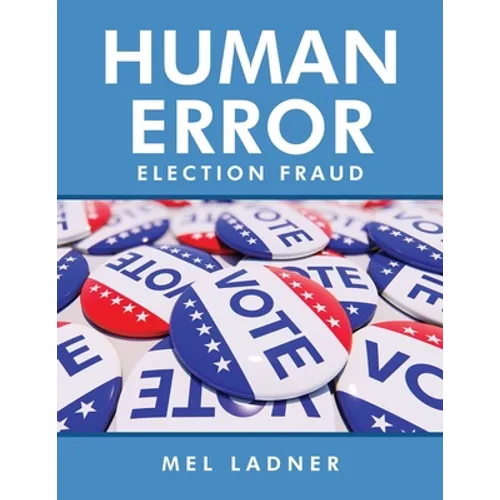 Human Error: Election Fraud - Paperback