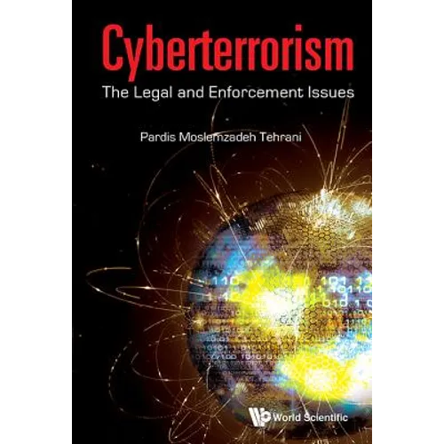 Cyberterrorism: The Legal and Enforcement Issues - Hardcover
