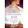 The Borgia Confessions - Paperback