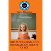 Public Speaking and Essentials of Debate: 4-8 grade - Paperback