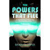 The Powers That Flee - Paperback