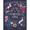 Folktales for Fearless Girls: The Stories We Were Never Told - Hardcover