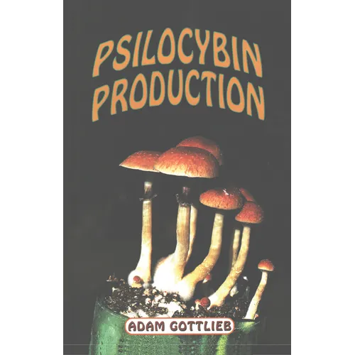 Psilocybin Producers Guide - Paperback