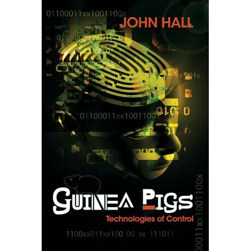Guinea Pigs: Technologies of Control - Paperback