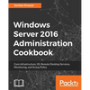 Windows Server 2016 Administration tools and tasks - Paperback