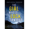The Girl Whose Luck Ran Out - Paperback