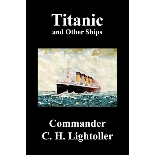 Titanic and Other Ships - Paperback
