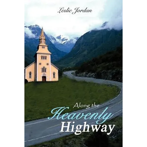 Along the Heavenly Highway - Paperback