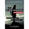 The Black Banners (Declassified): How Torture Derailed the War on Terror After 9/11 - Hardcover