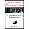 Jed McKenna & The Suicide Letters: Our time together prior to the Invisible Guru - Paperback