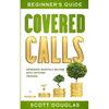 Covered Calls Beginner's Guide: Generate Monthly Income with Options Trading - Paperback