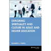 Exploring Spirituality and Culture in Adult and Higher Education - Hardcover